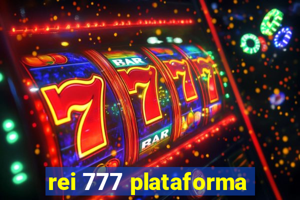 rei 777 plataforma